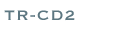 TR-CD2